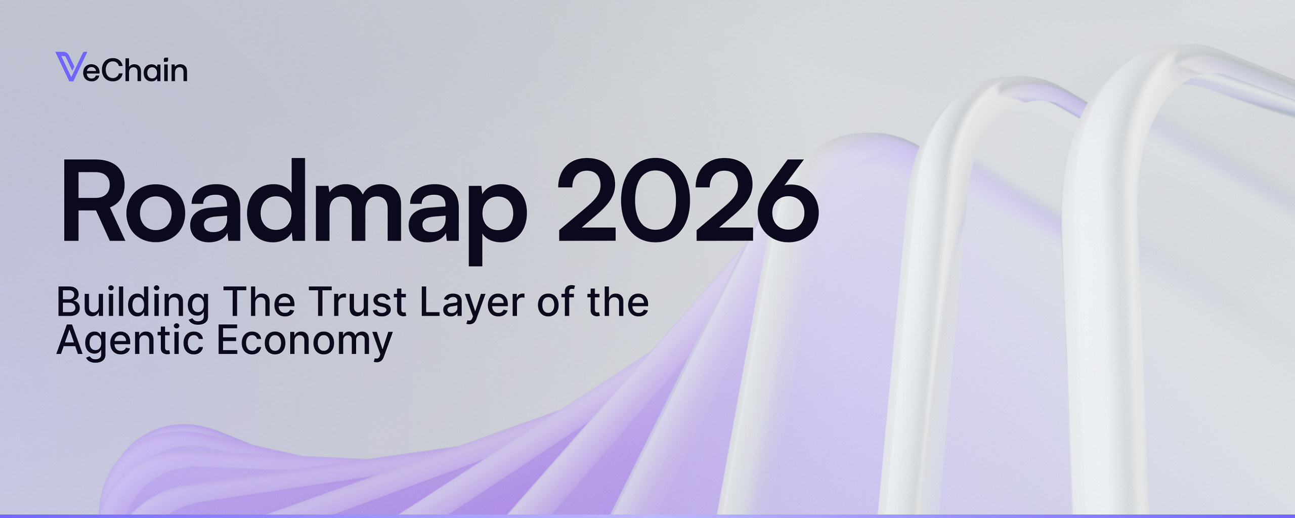 VeChain Roadmap 2026: Agentic Foundations for Tomorrow & Beyond