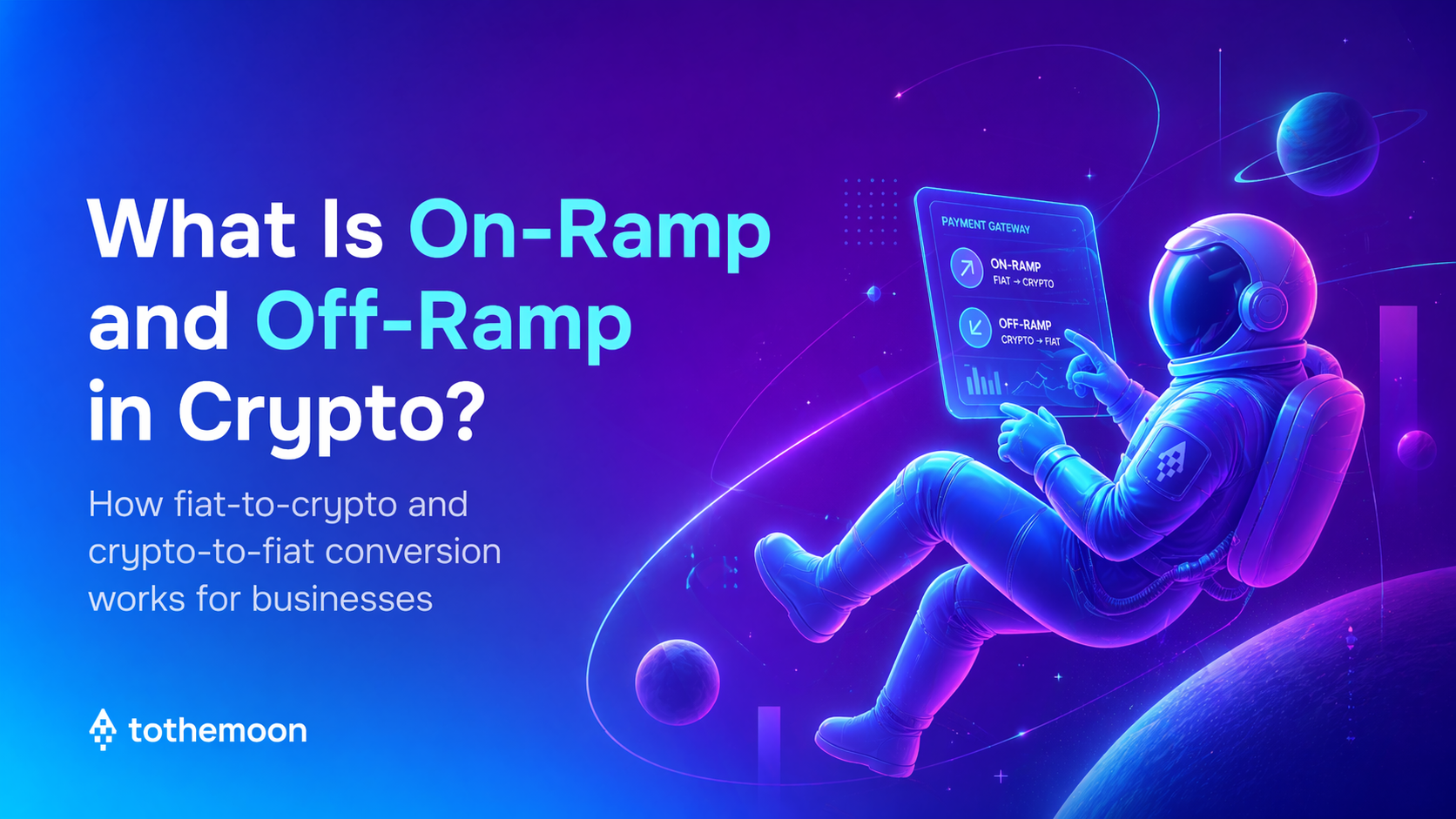What Are On-Ramp and Off-Ramp in Crypto?