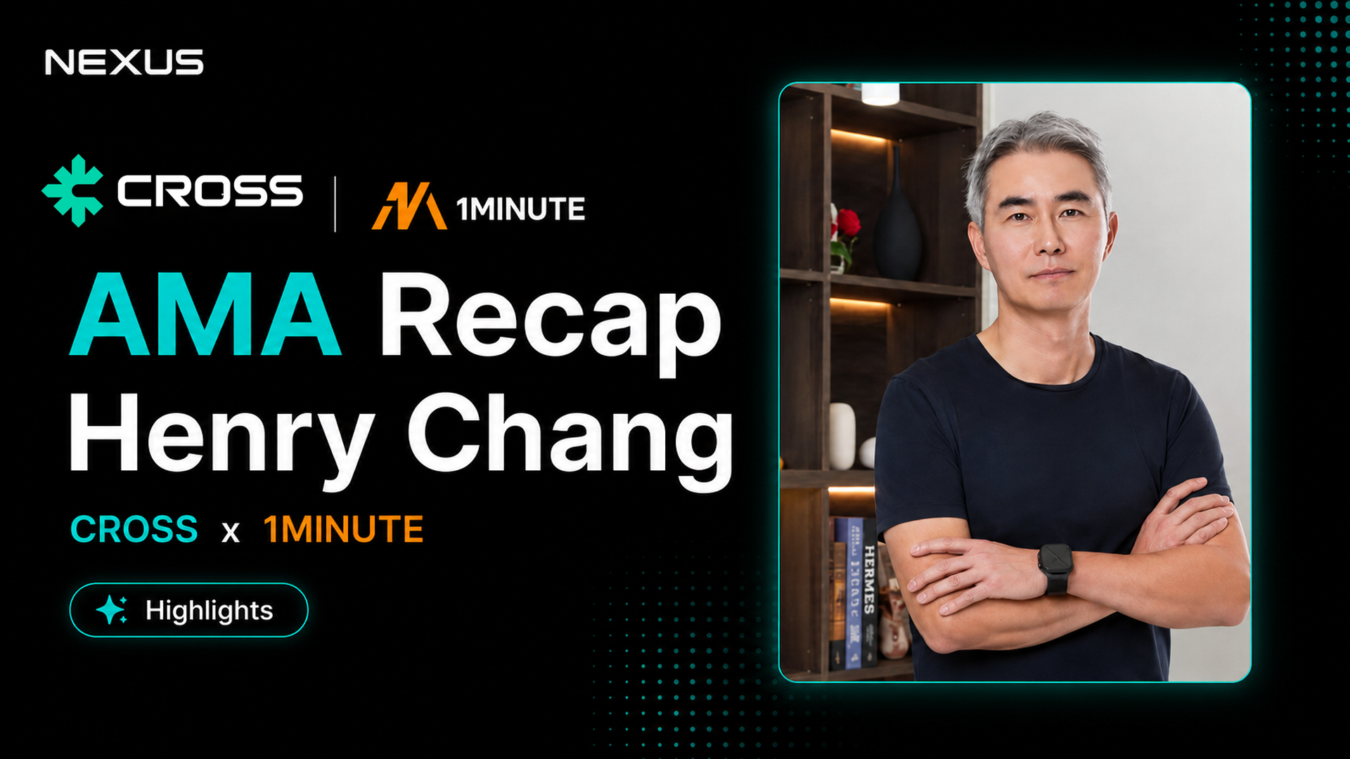 1Minute AMA Recap — Henry Chang on CROSS Mainnet 2.0, Tokenomics, and the Road Ahead