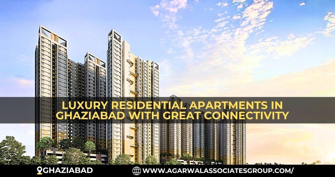 Find Your Dream Luxury Residential Property In Ghaziabad