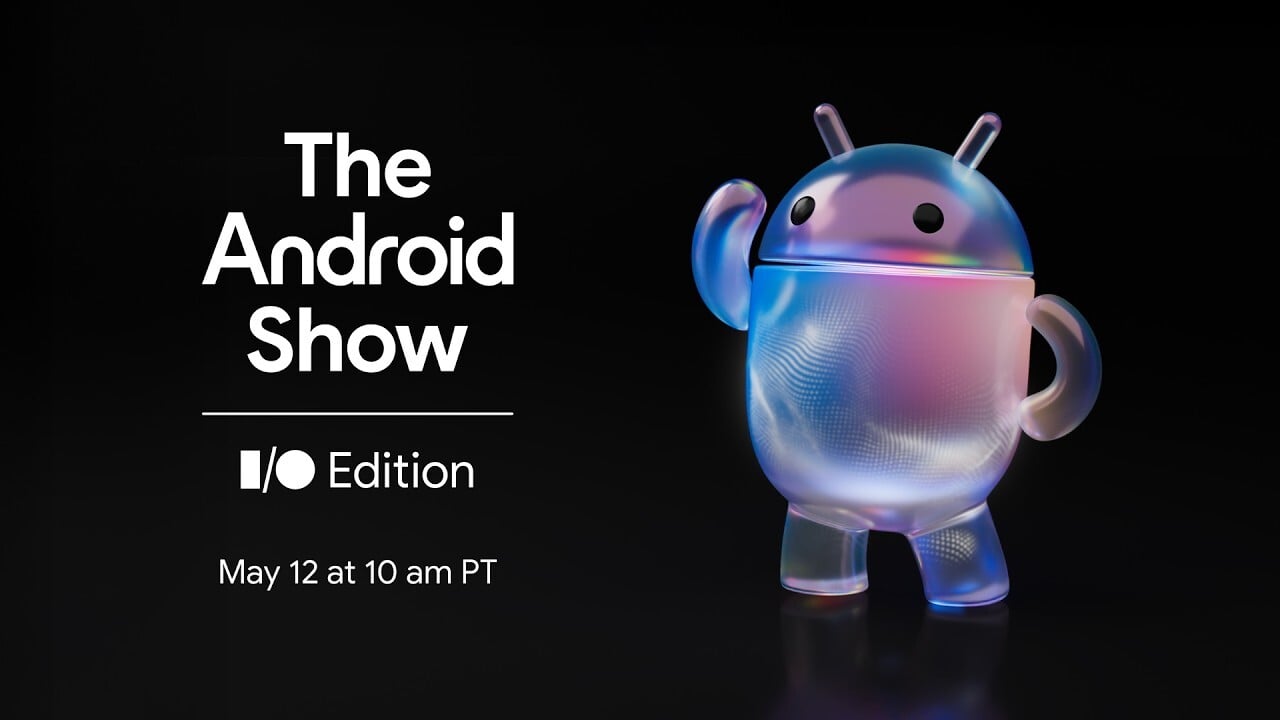 How to watch The Android Show live: See whats new from Google
