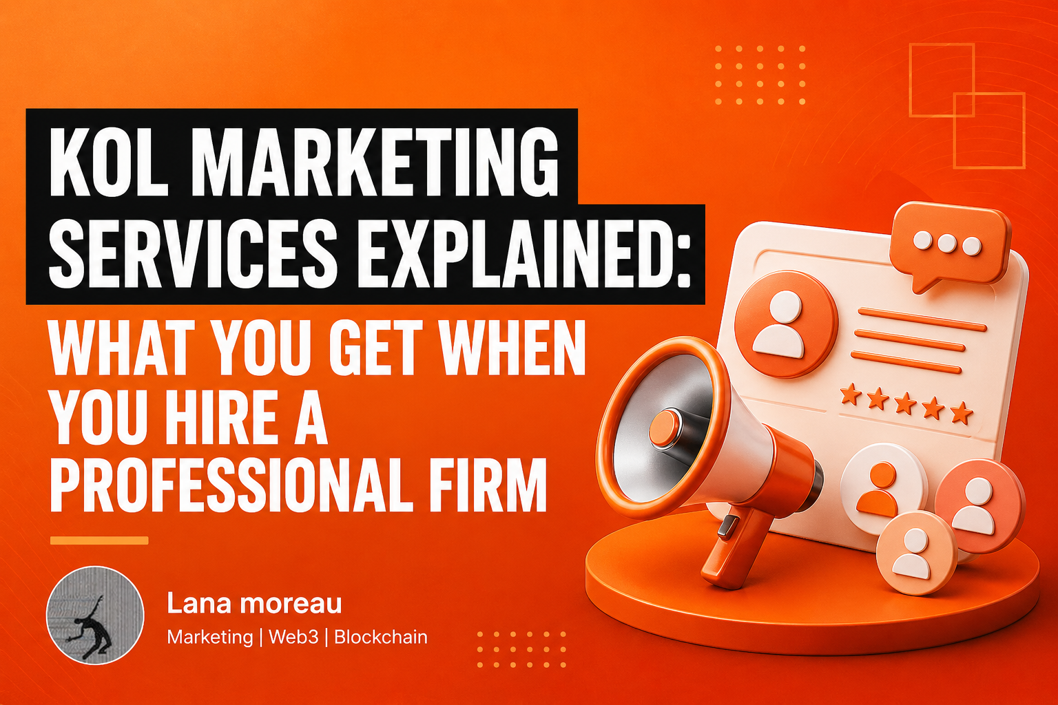 KOL Marketing Services Explained: What You Get When You Hire a Professional Firm