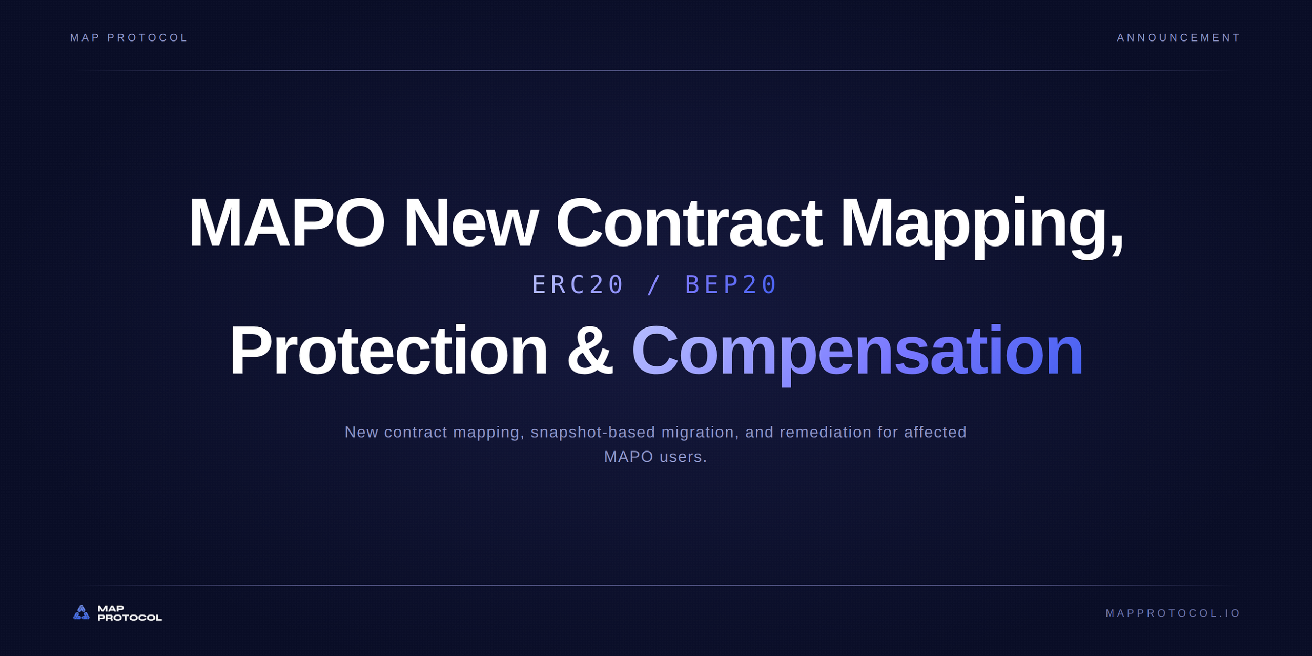 MAP Protocol Announcement: MAPO ERC20/BEP20 New Contract Mapping, User Asset Protection, and…