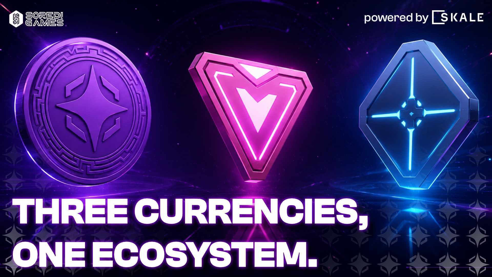 Three Currencies. One Ecosystem.