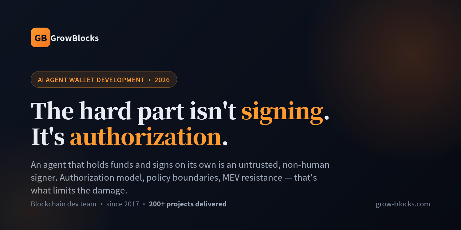 AI Agent Wallet Development in 2026: The Hard Part Isn’t Signing, It’s Authorization