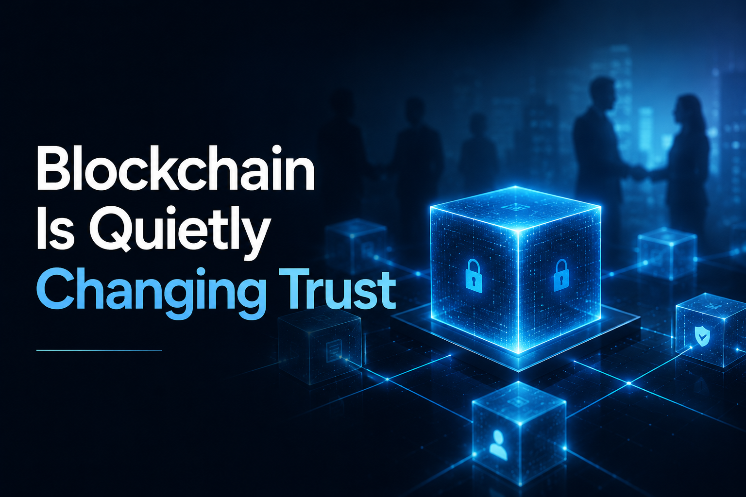 Blockchain quietly reshapes the global trust system