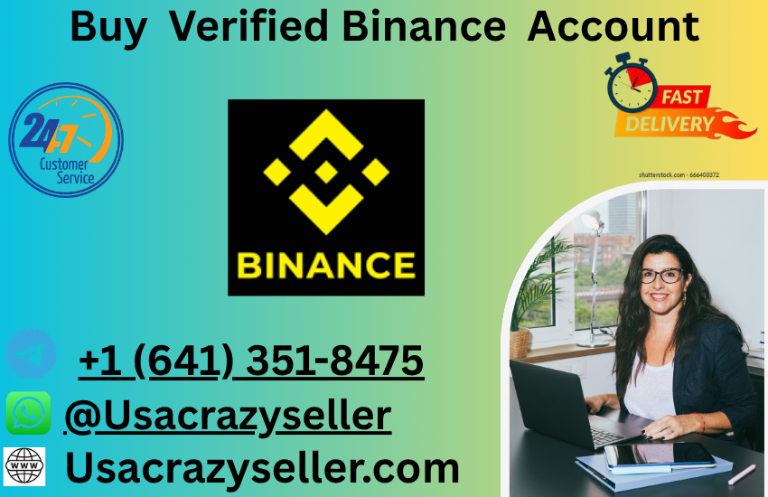 Buy Verified Binance Account: What You Should Know Before Choosing One