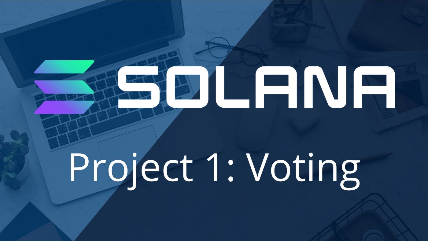 First Solana Project: Voting