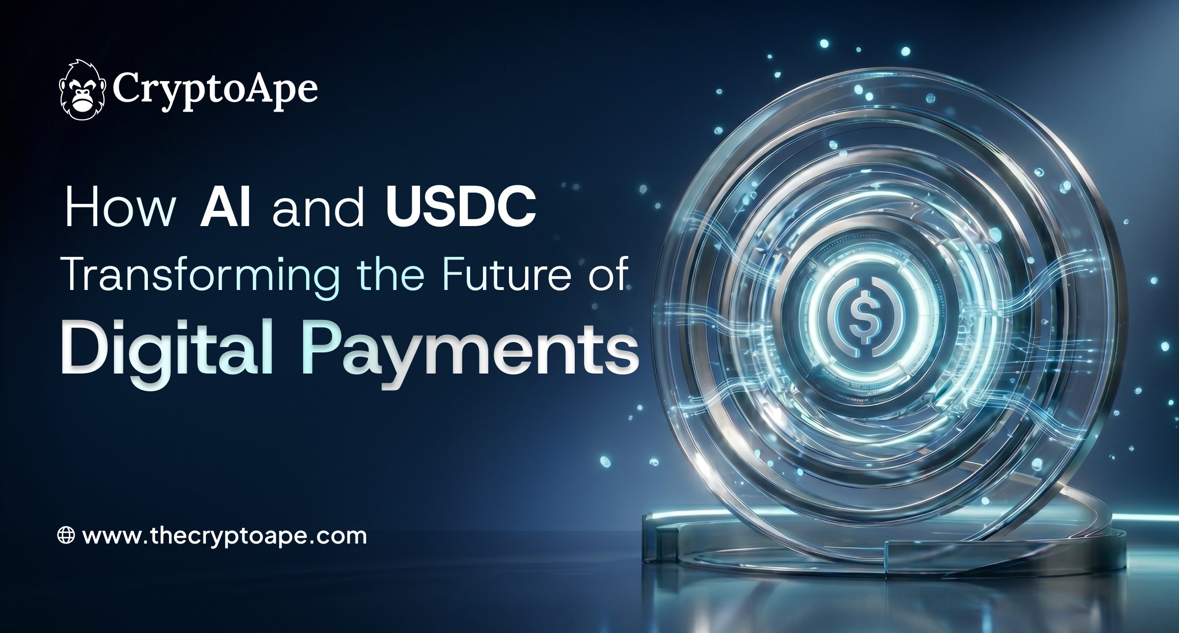 How AI and USDC Are Transforming the Future of Digital Payments