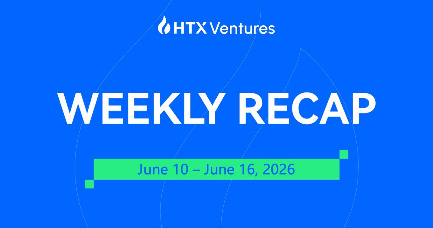 HTX Ventures Weekly Recap (10 June 2026–16 June)