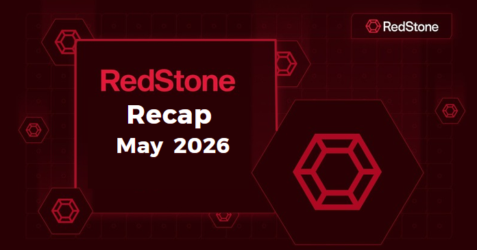 Inside RedStone : May 2k26 Recap