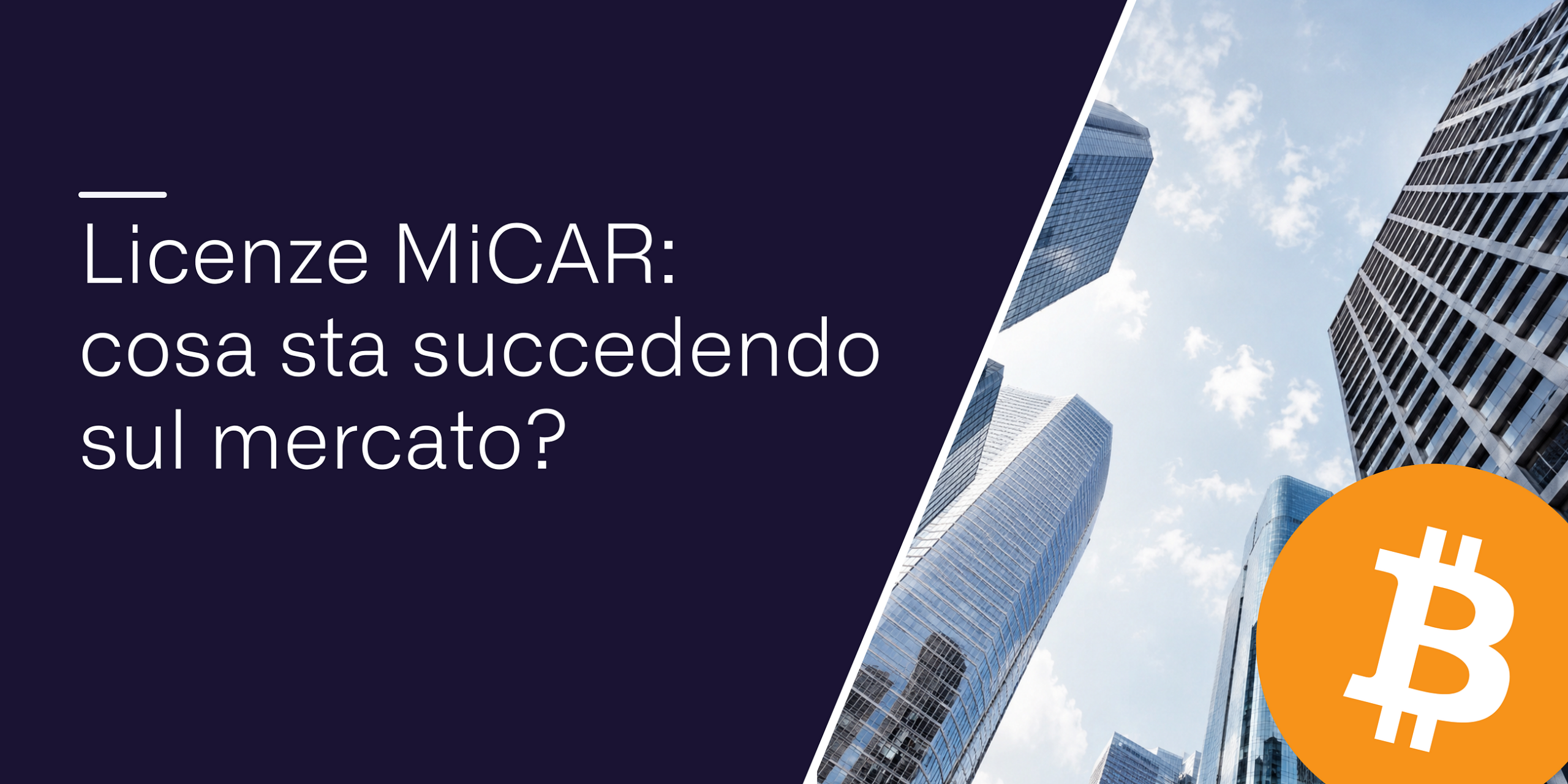 Licenze MiCAR: cosa sta succedendo sul mercato?