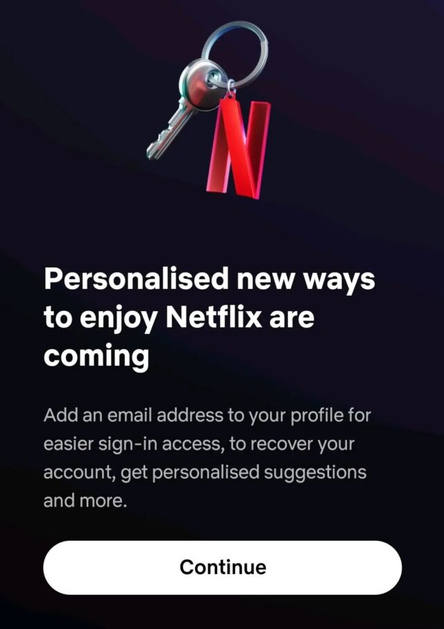 Netflix now requires every user profile to be tied to unique email address