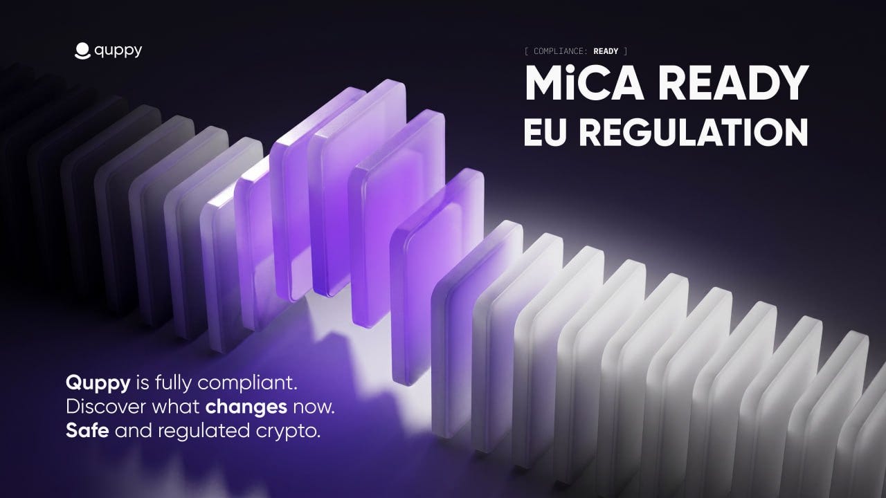 Quppy Is Ready for MiCA: What the New EU Crypto Regulation Means for Our Clients