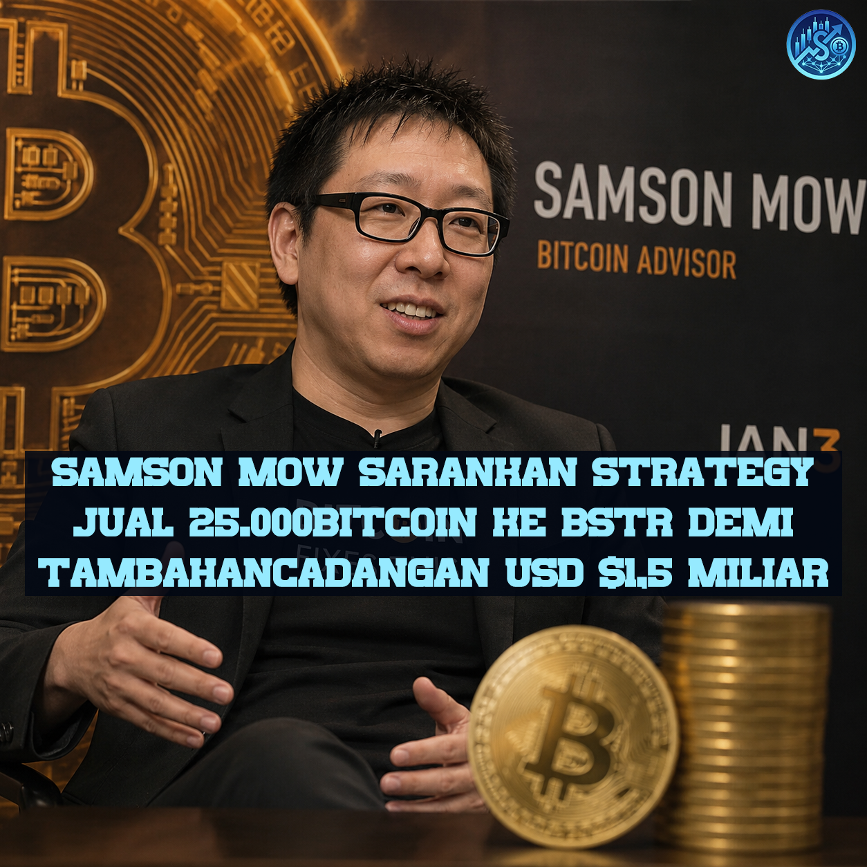 Samson Mow Sarankan Strategy Jual 25.000 Bitcoin ke BSTR demi Tambahan Cadangan USD $1,5 Miliar