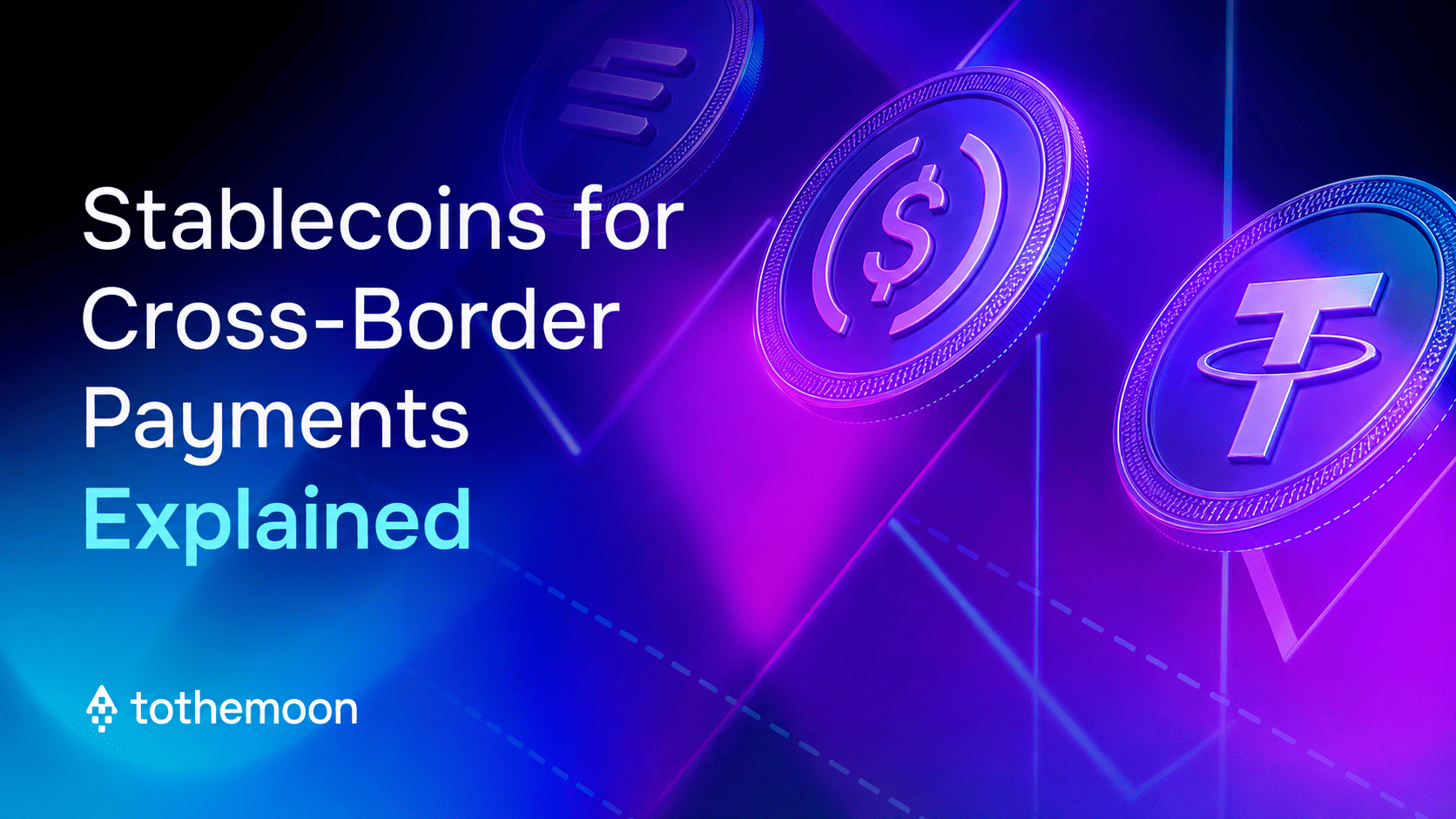 Stablecoins for Cross-Border Payments Explained