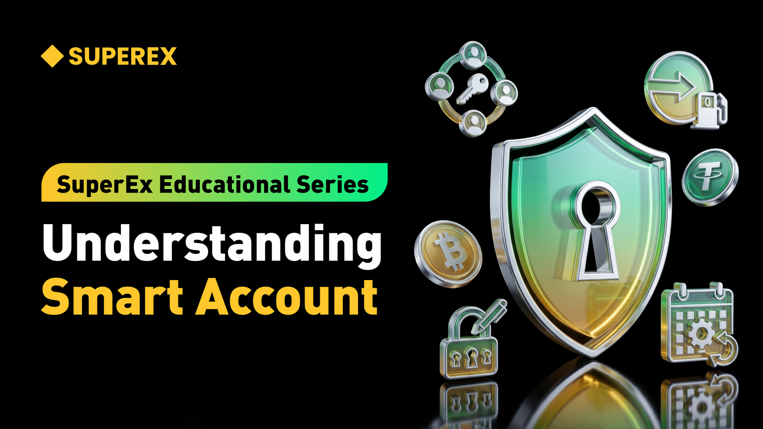 SuperEx Educational Series: Understanding Smart Account