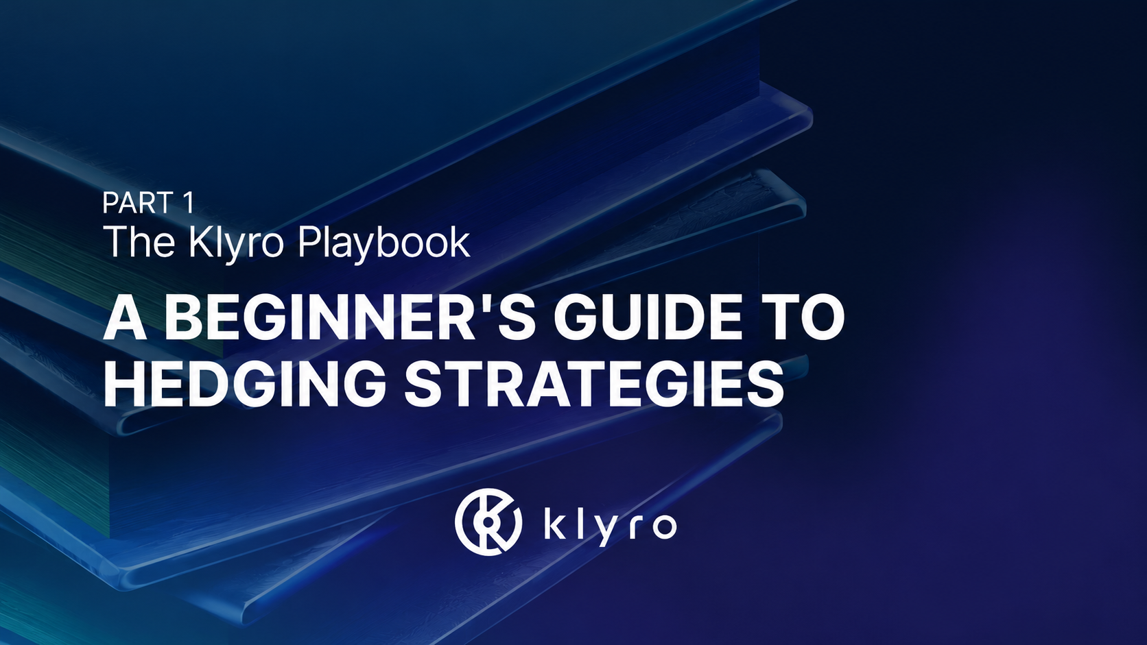 The Klyro Playbook — Part 1