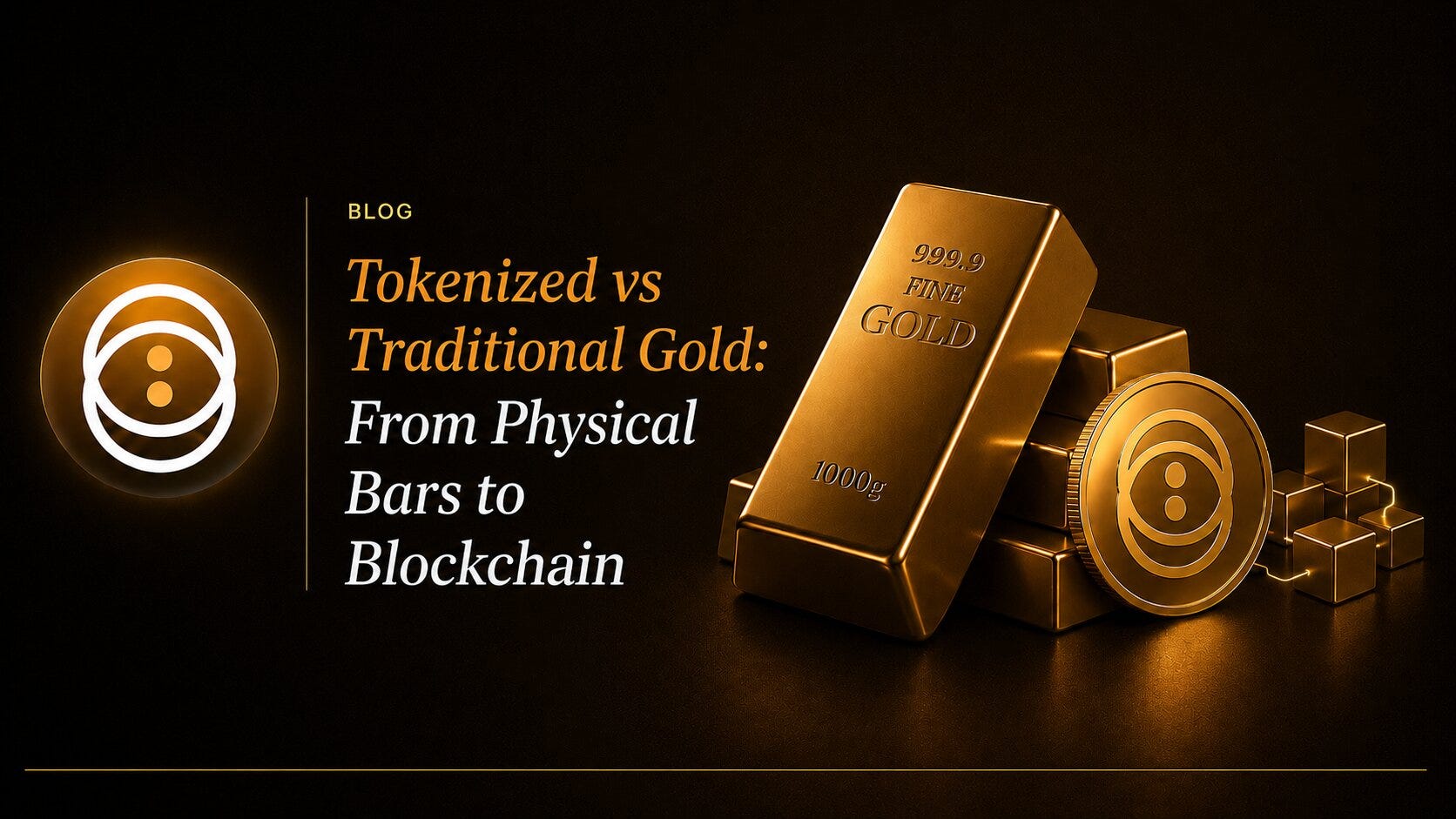 Tokenized vs Traditional Gold: From Physical Bars to Blockchain