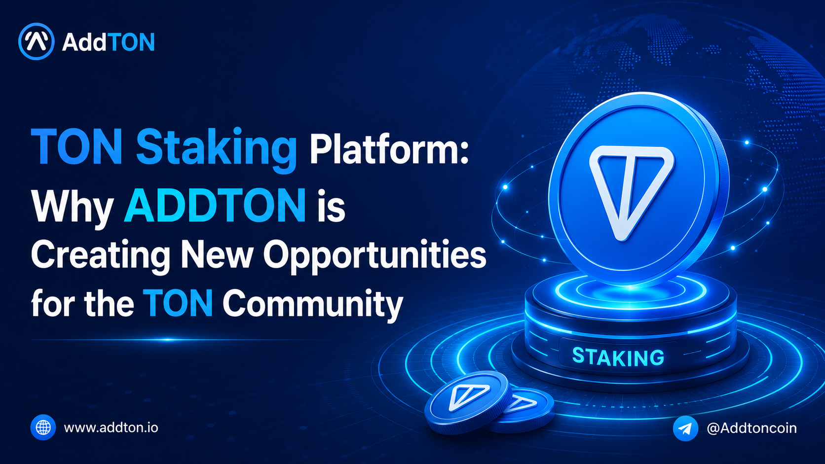 TON Staking Platform: Why ADDTON is Creating New Opportunities for the TON Community