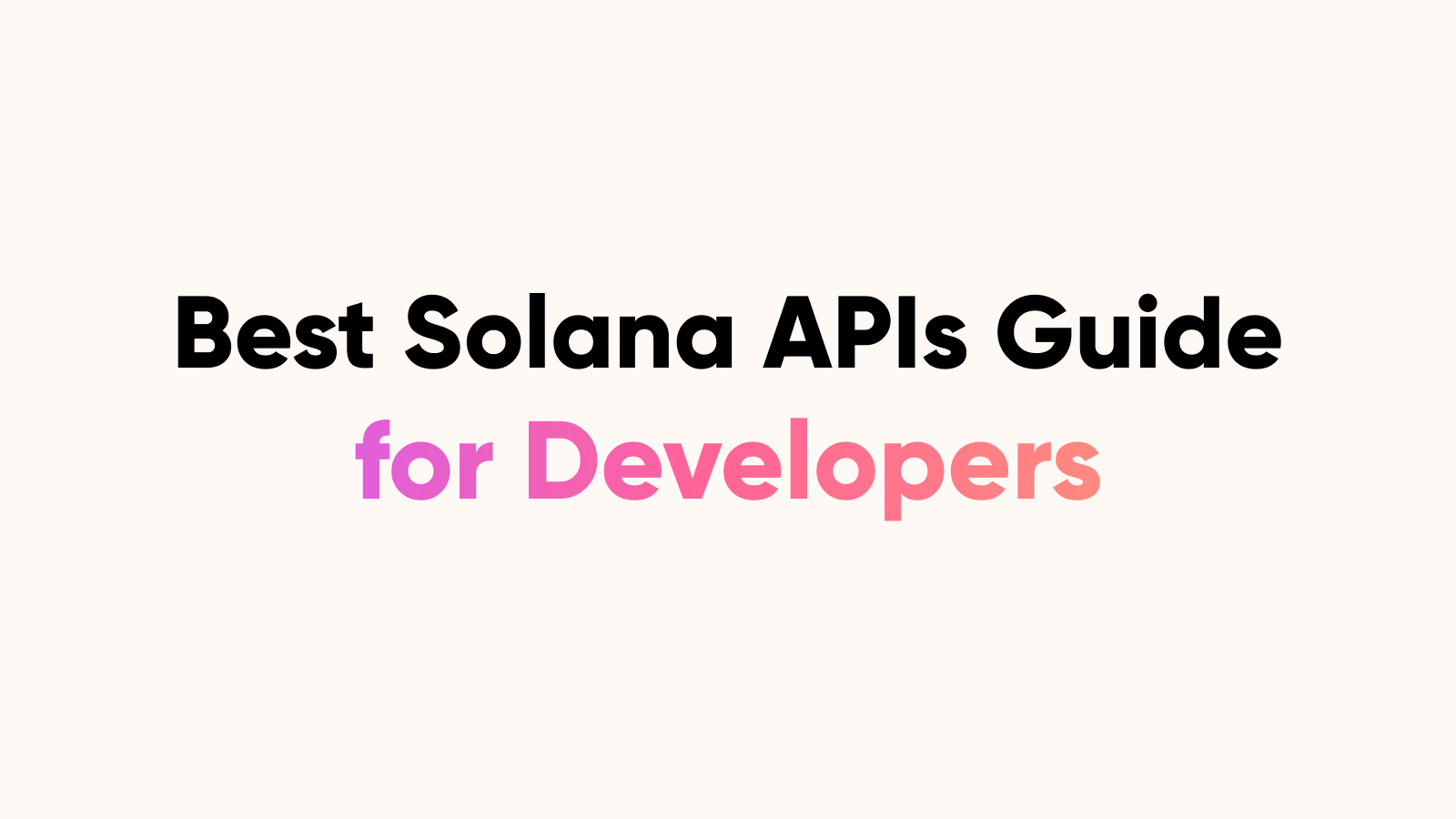 Top 7 Solana APIs for Developers and AI Agents in 2026