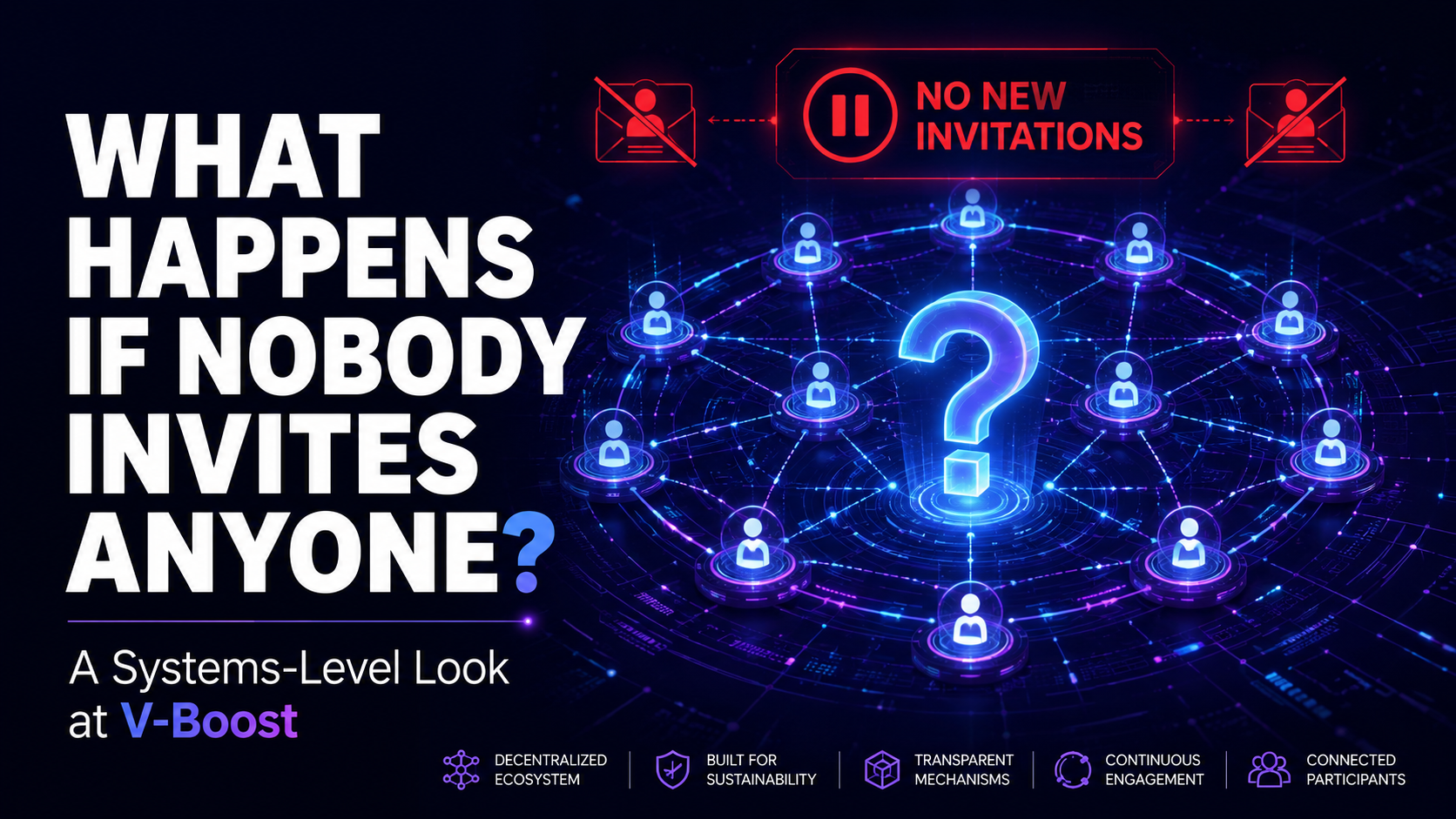 What Happens If Nobody Invites Anyone? A Systems-Level Look at V-Boost.