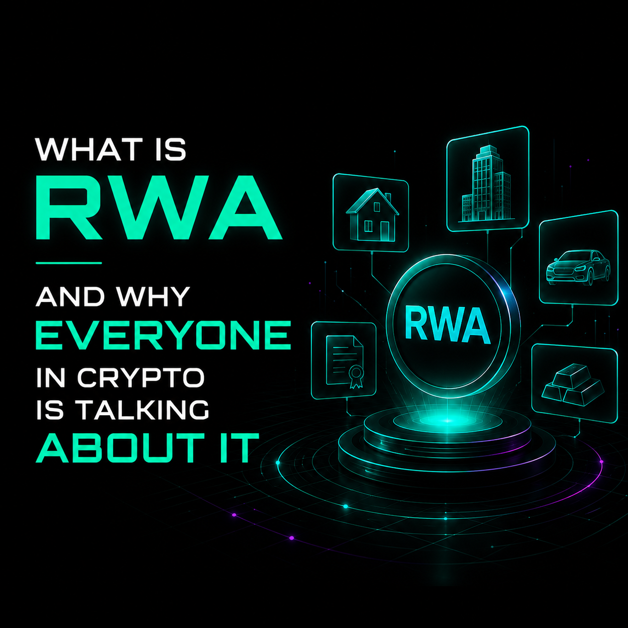 What Is RWA and Why Everyone in Crypto Is Talking About It