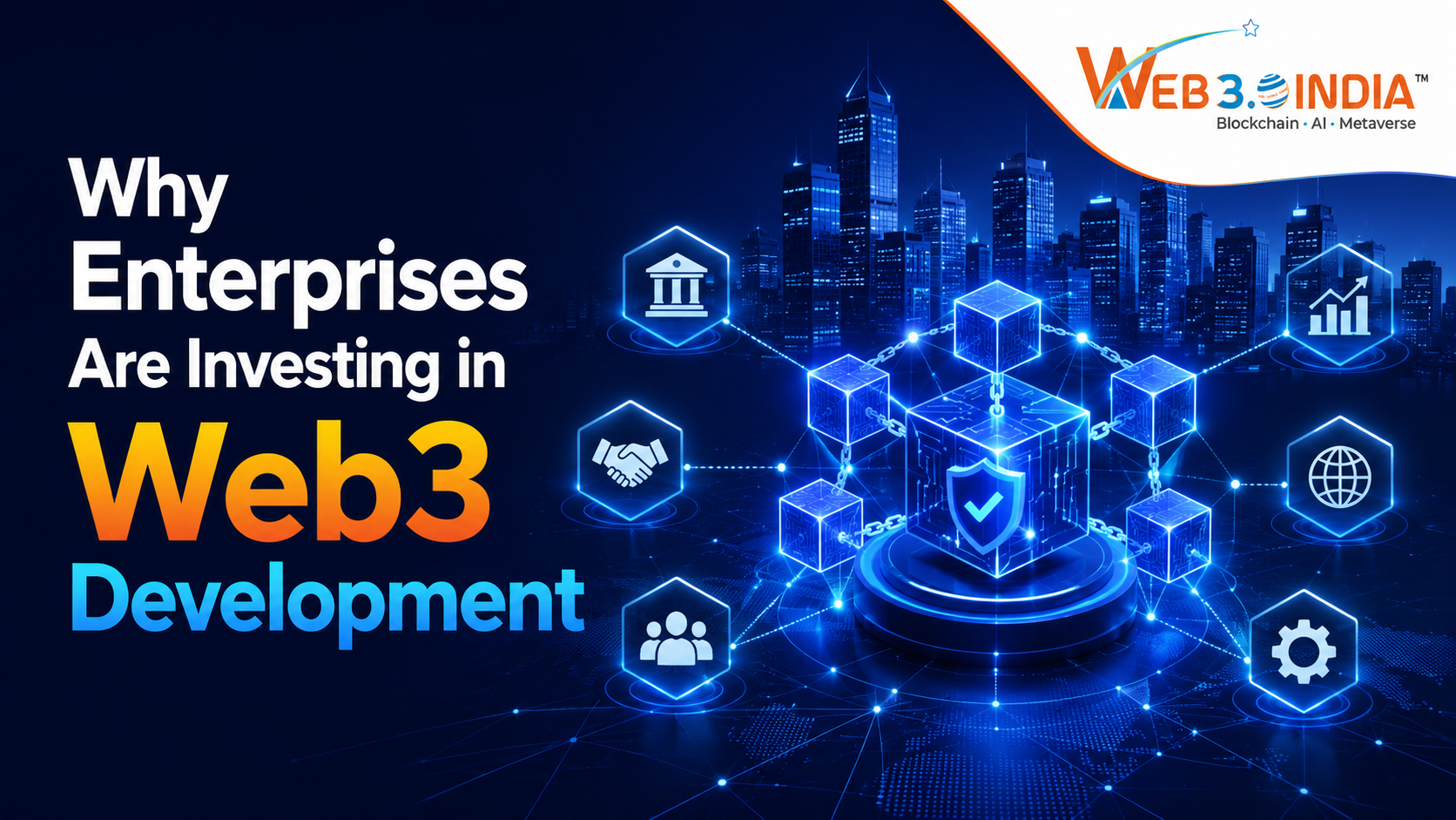 Why Enterprises Are Investing in Web3 Development in 2026