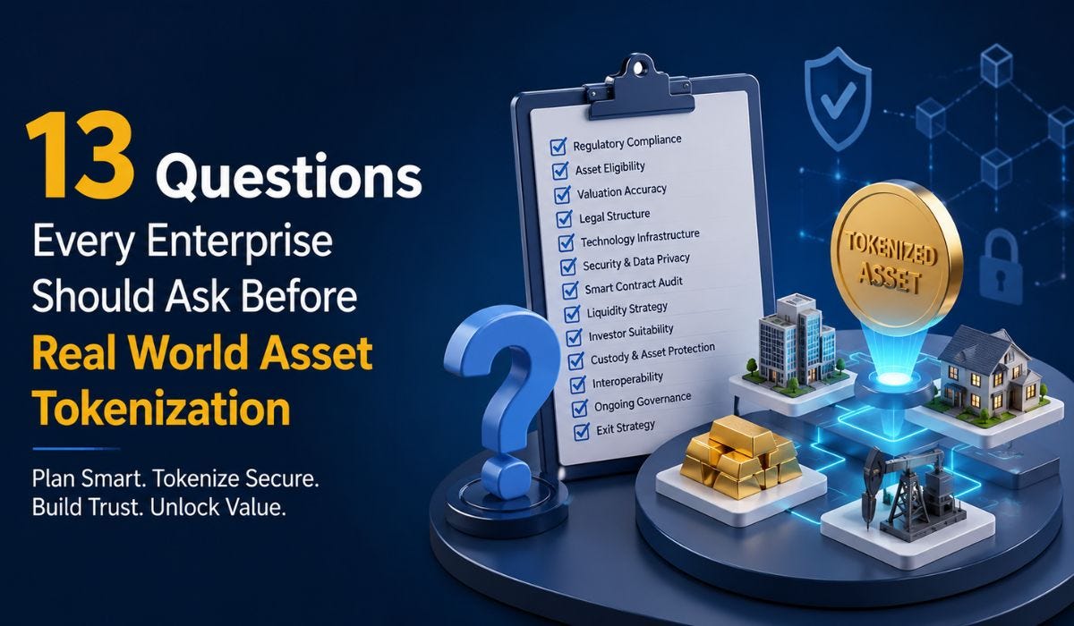 13 Questions Every Enterprise Should Ask Before Real World Asset Tokenization
