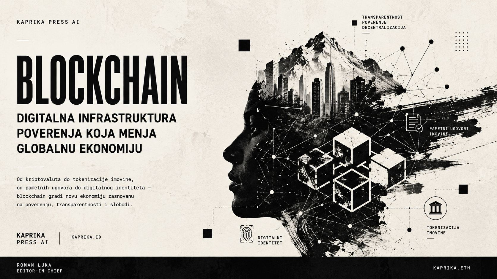 Blockchain: Digitalna infrastruktura poverenja koja menja globalnu ekonomiju