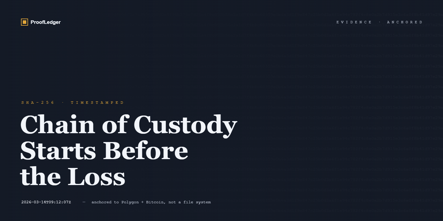 Chain of Custody Starts Before the Loss