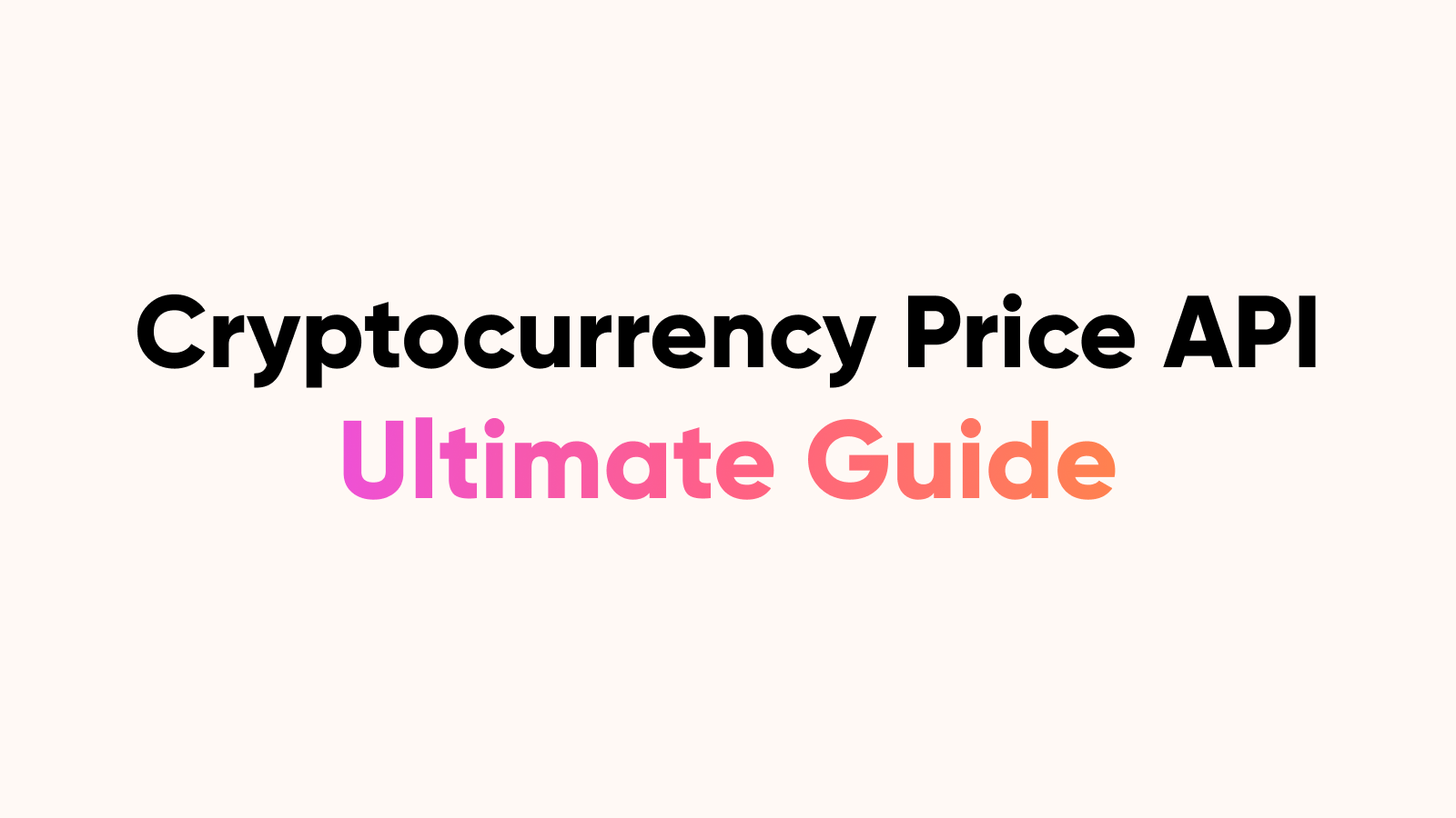 Crypto Price API: How to Get Real-Time Prices (Step-by-Step)
