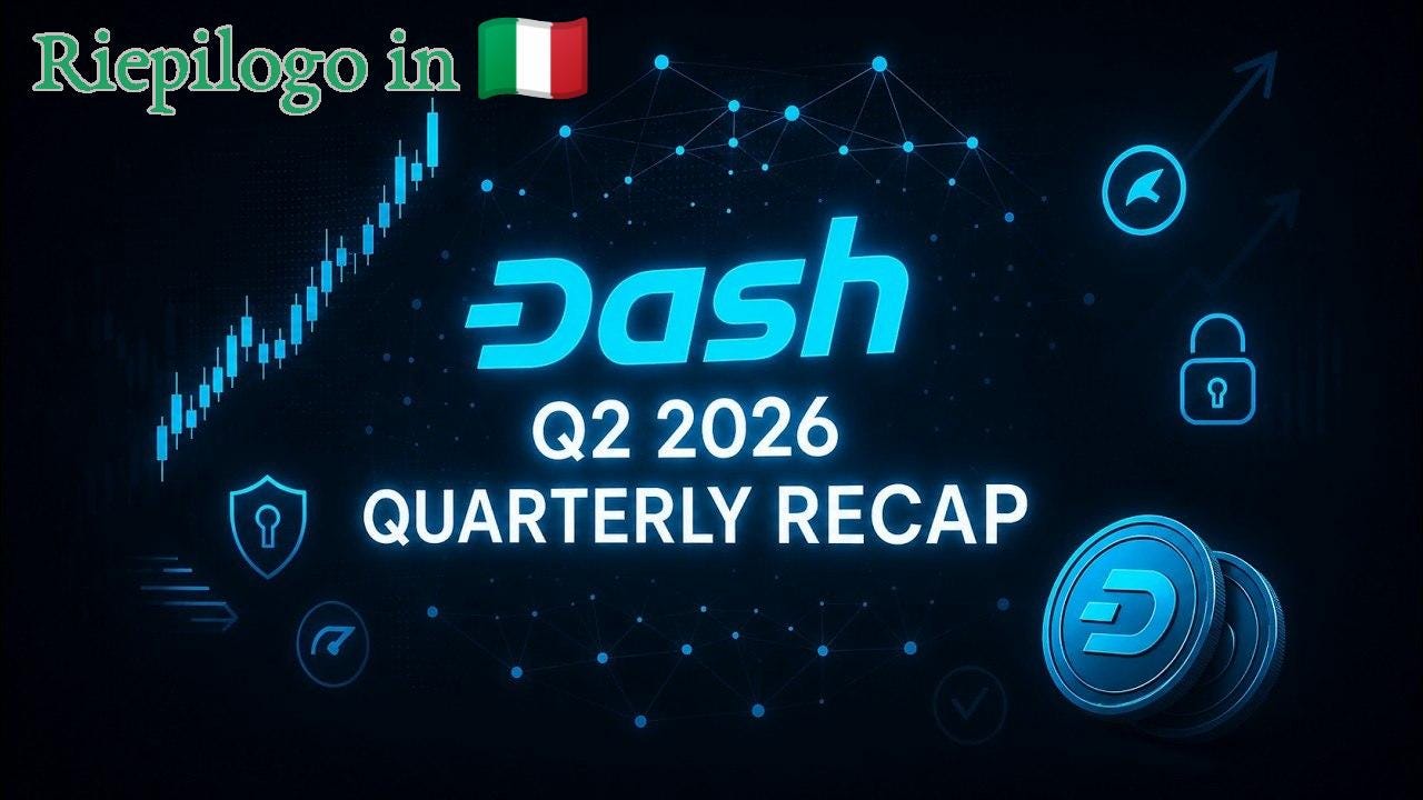 Dash Recap Q2 2026: Privacy Rivoluzionaria, Velocità Estrema e la Strada verso gli Smart Contract