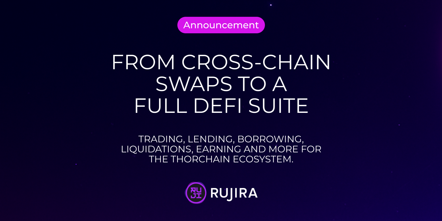 THORChain and Rujira: A Shared Foundation for Omnichain DeFi