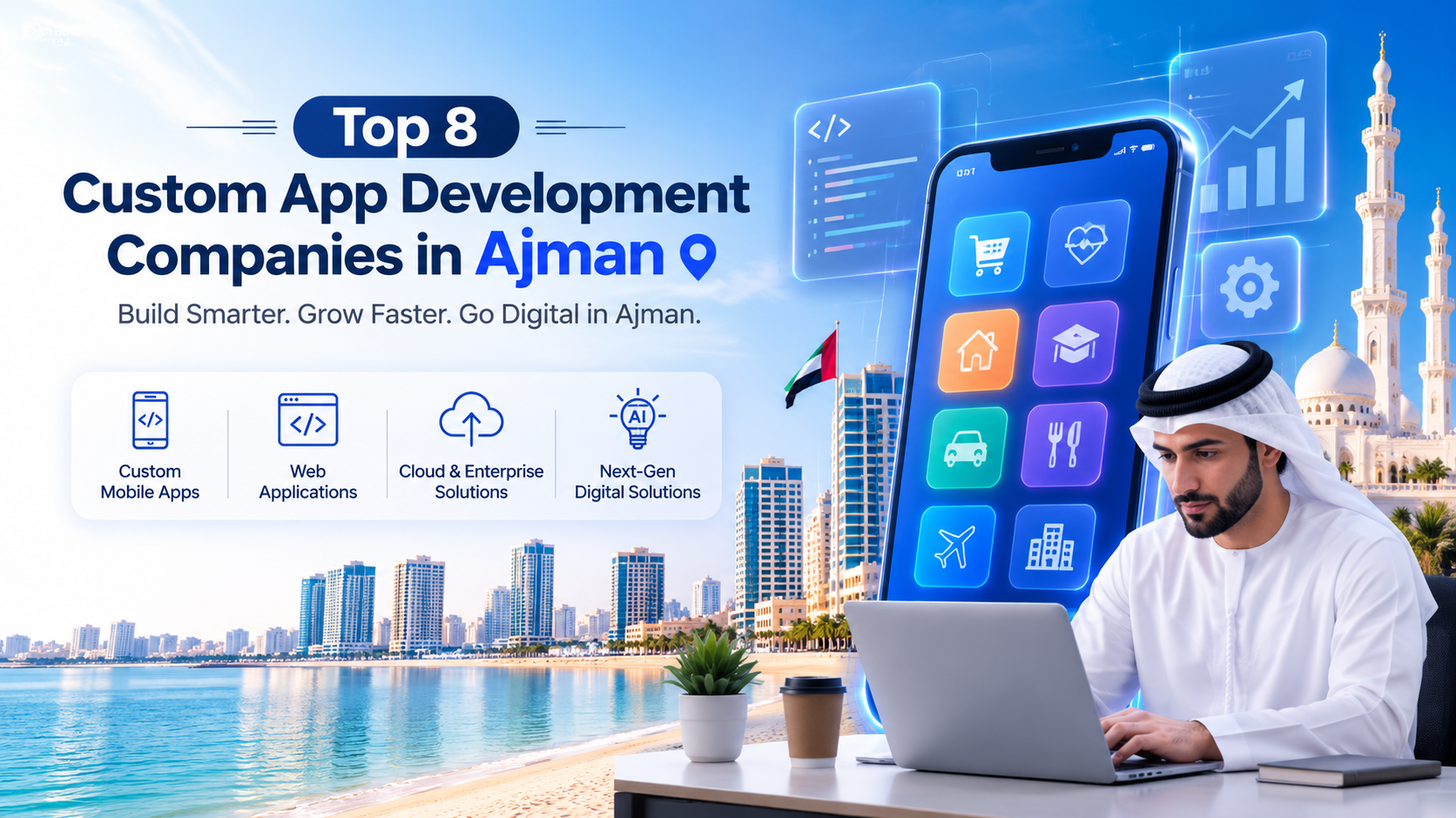 Top 8 Custom App Development Companies in Ajman