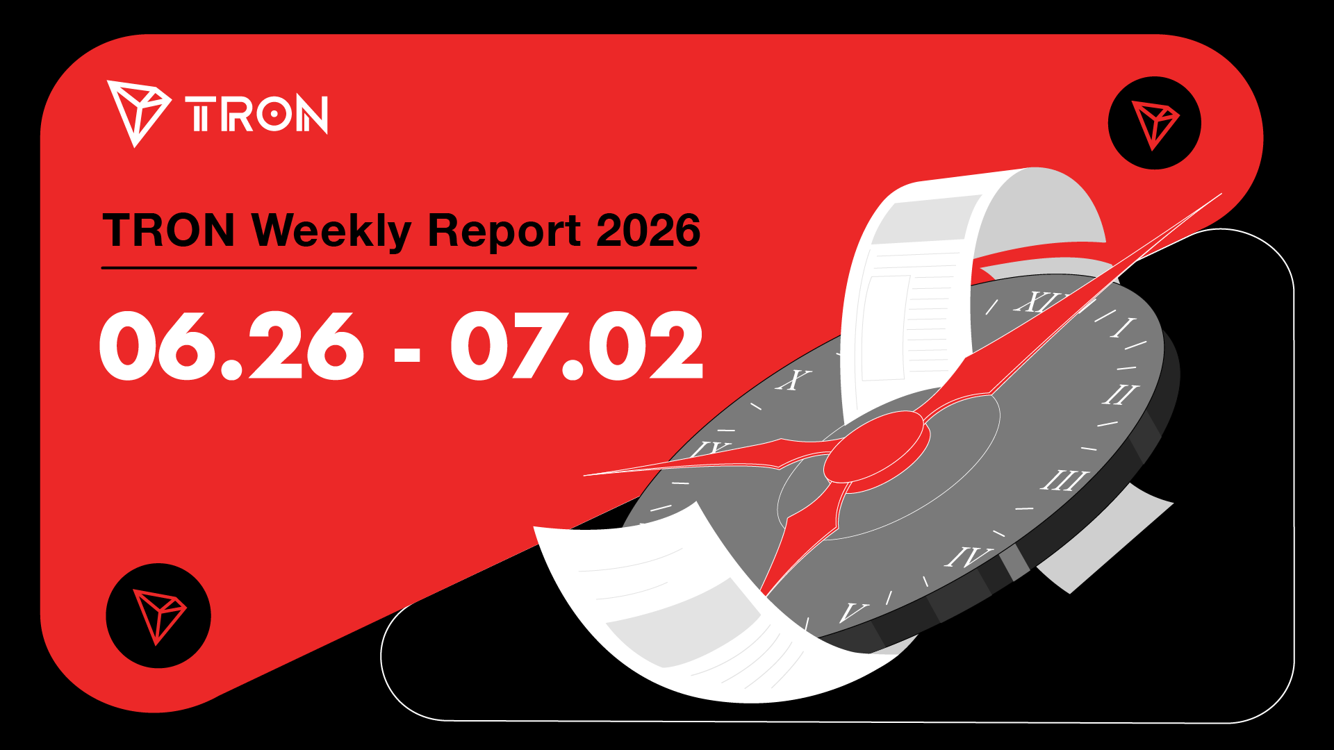 TRON Haftalık İlerleme Raporu 26 Haziran- 02 Temmuz 2026