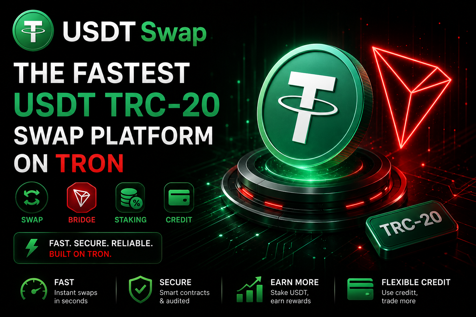 USDT Swap — The Fastest USDT TRC-20 Swap Platform on TRON with Bridge, Staking & Credit