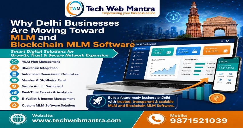 Why Delhi Businesses Are Moving Toward MLM and Blockchain MLM Software