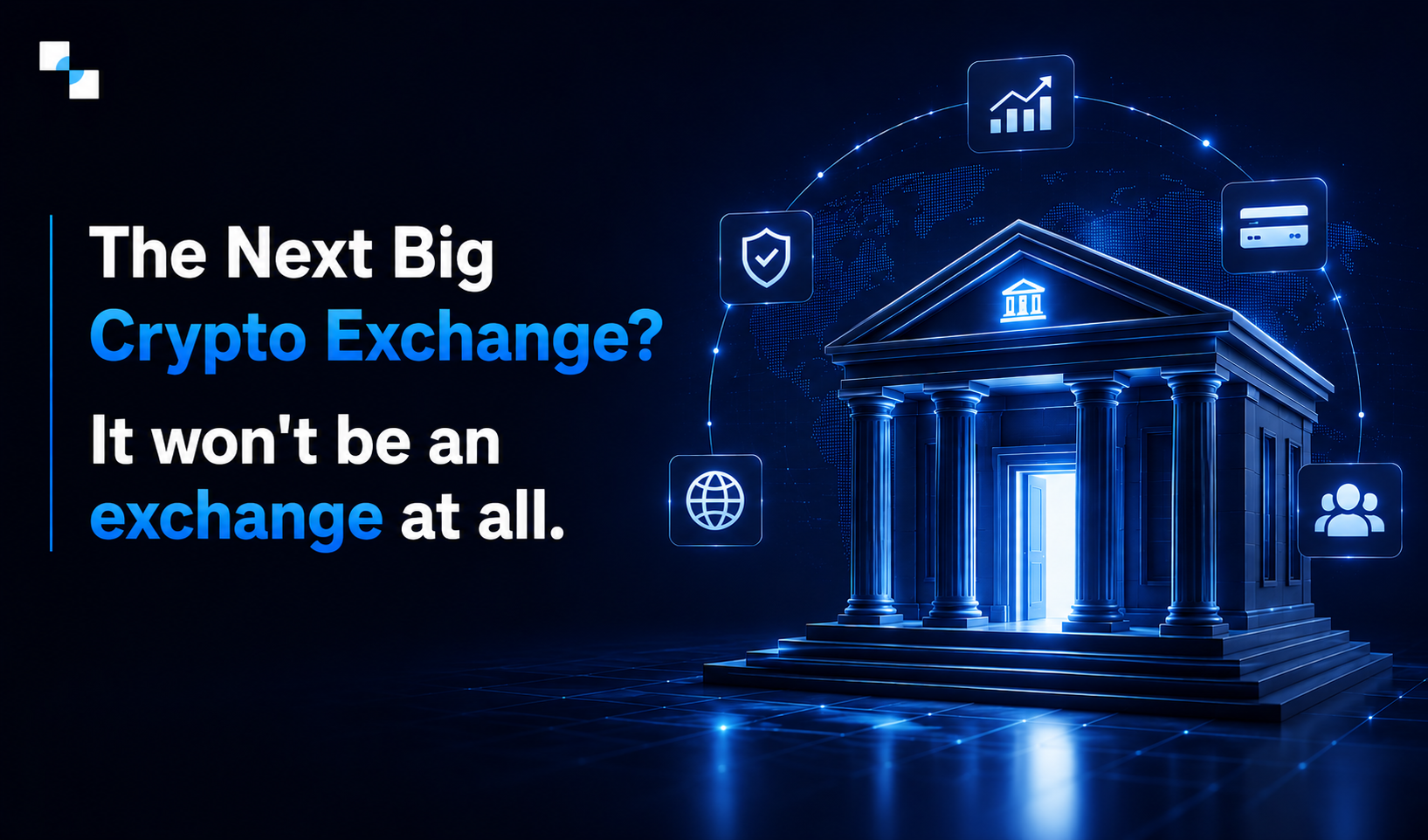 Why the Next Profitable Crypto Exchange Will Be a Bank?