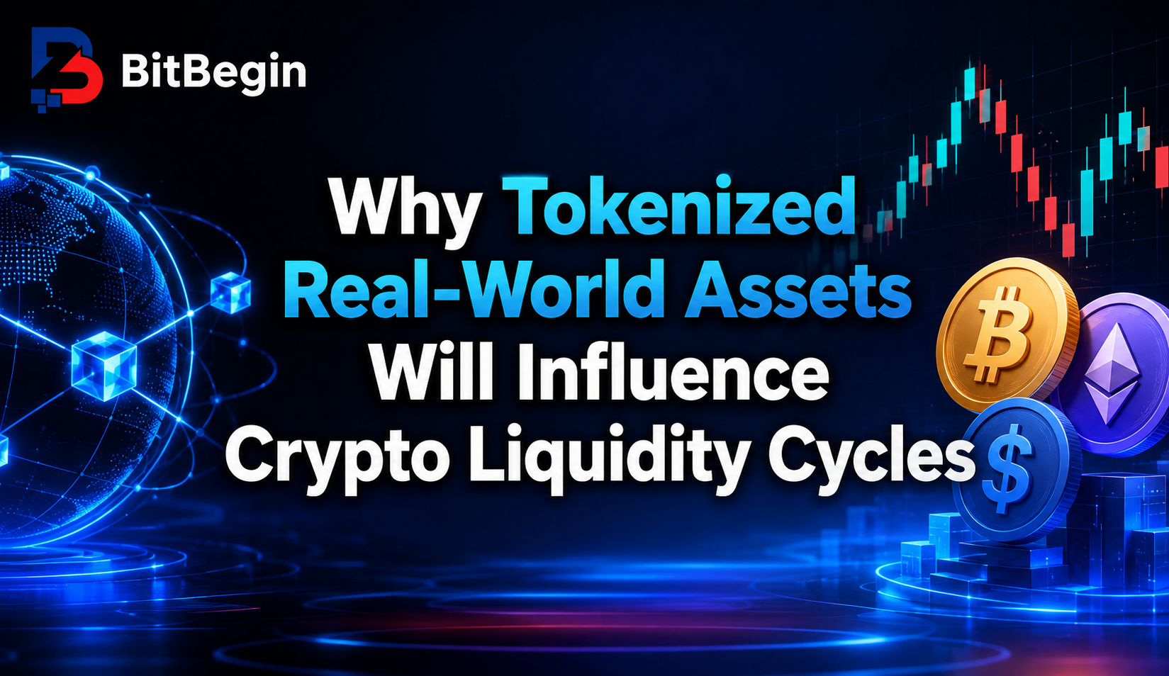 Why Tokenized Real-World Assets Will Influence Crypto Liquidity Cycles