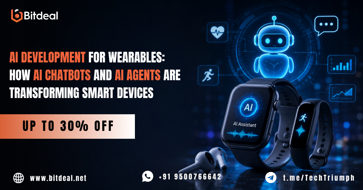 AI Development for Wearables: How AI Chatbots and AI Agents Are Transforming Smart Devices