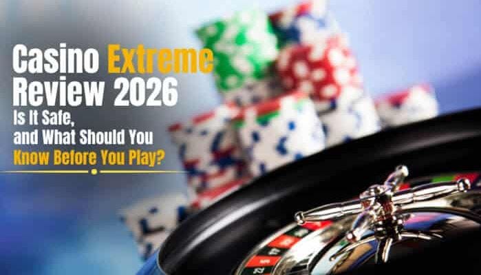 Casino Extreme Review 2026: Is It Safe, Legit, and Worth Considering?