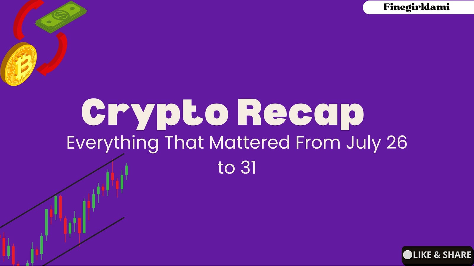 Everything That Happened in Crypto This Week (July 26 to 31)