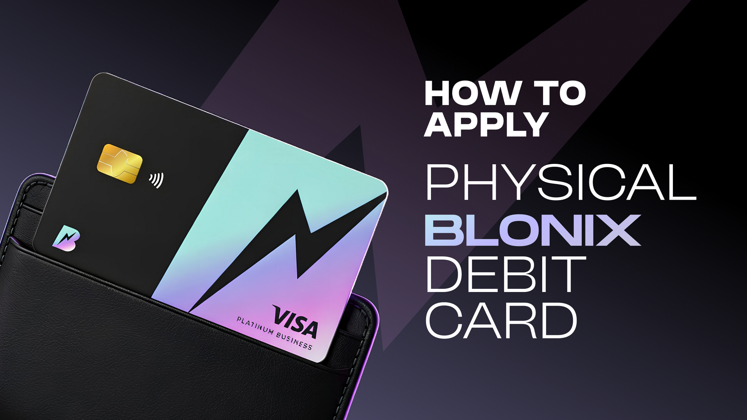 How to Apply for the Blonix Physical Card