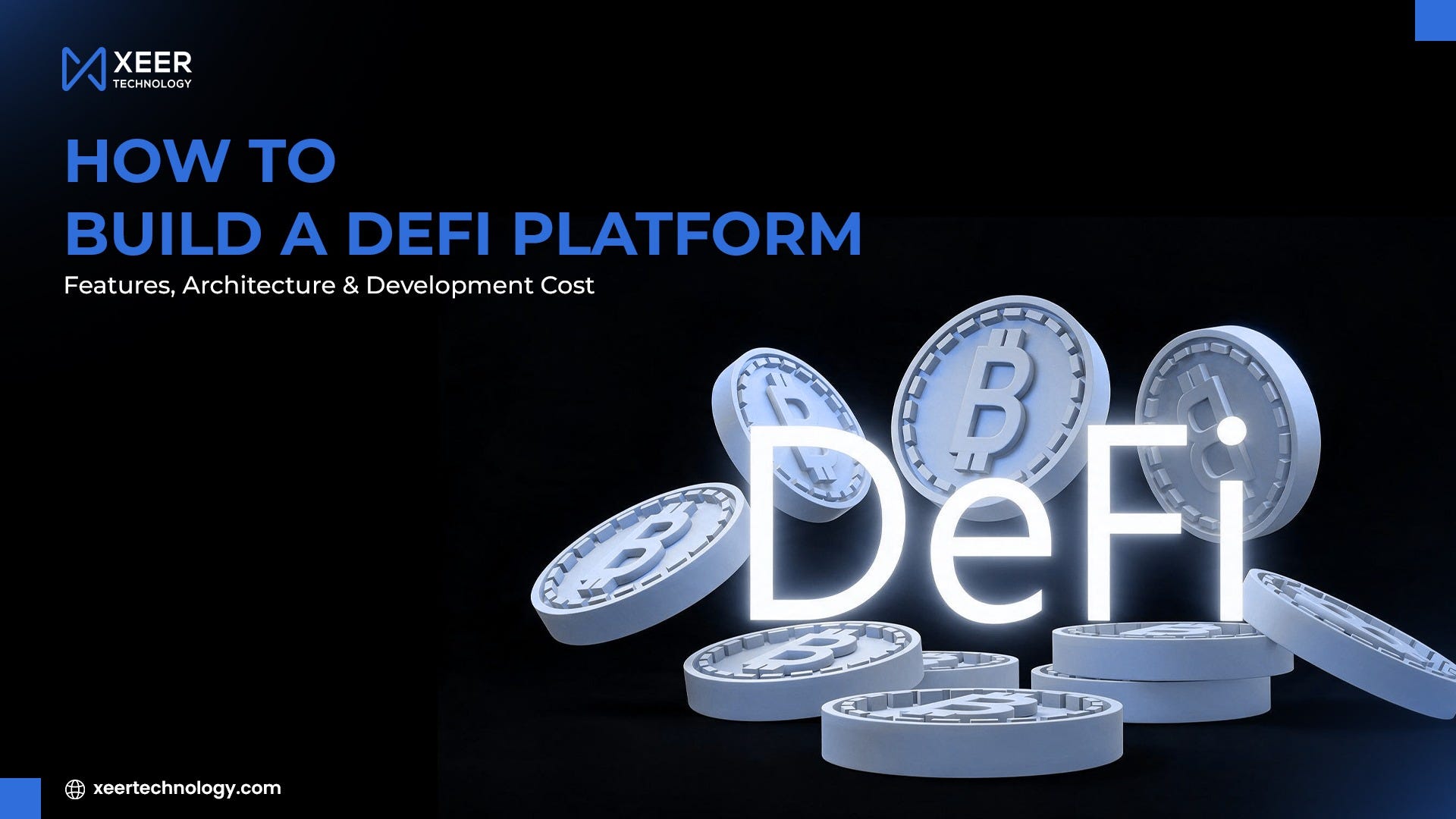 How to Build a DeFi Platform: Features, Architecture & Development Cost