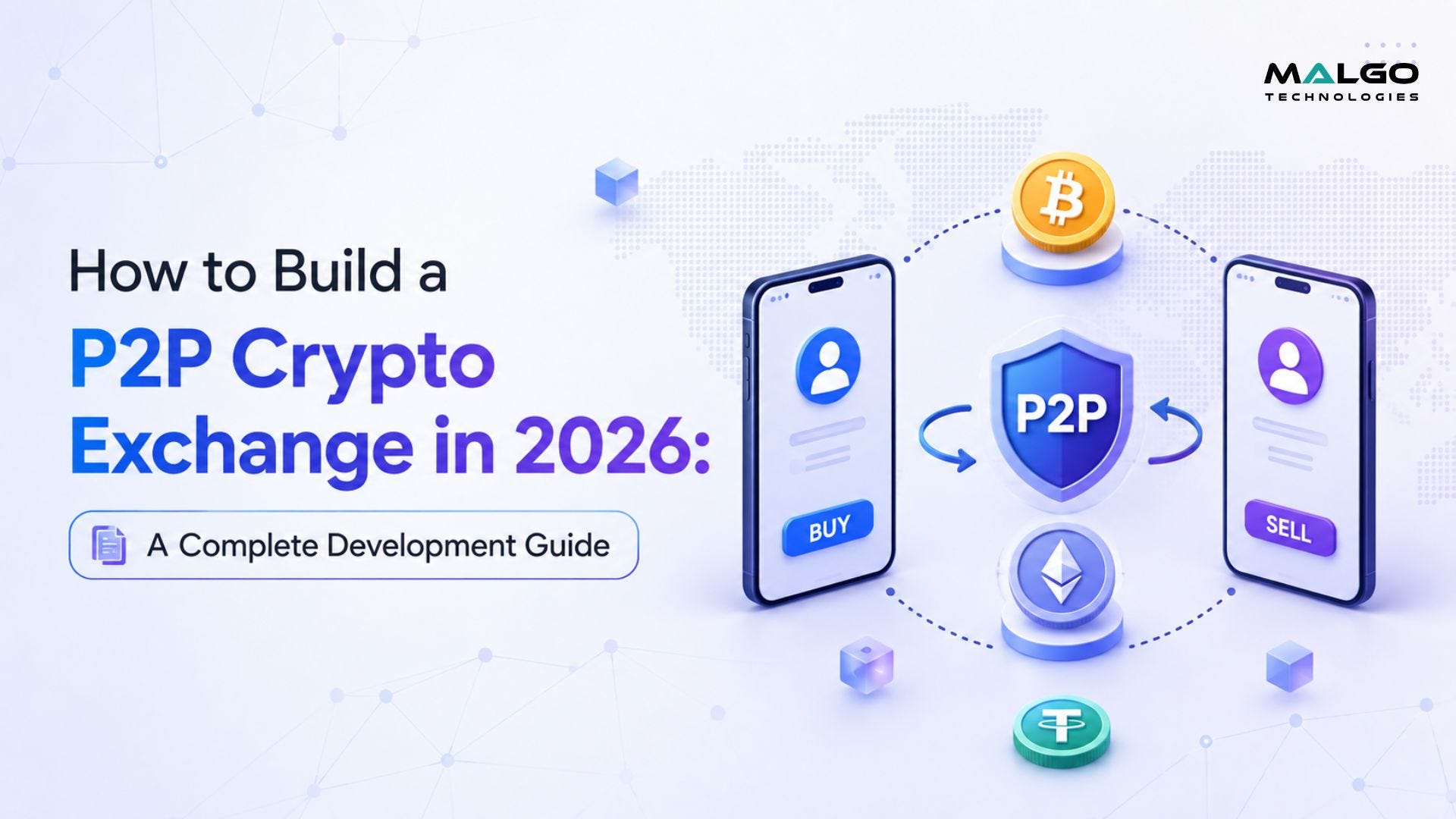 How to Build a P2P Crypto Exchange in 2026: A Complete Development Guide