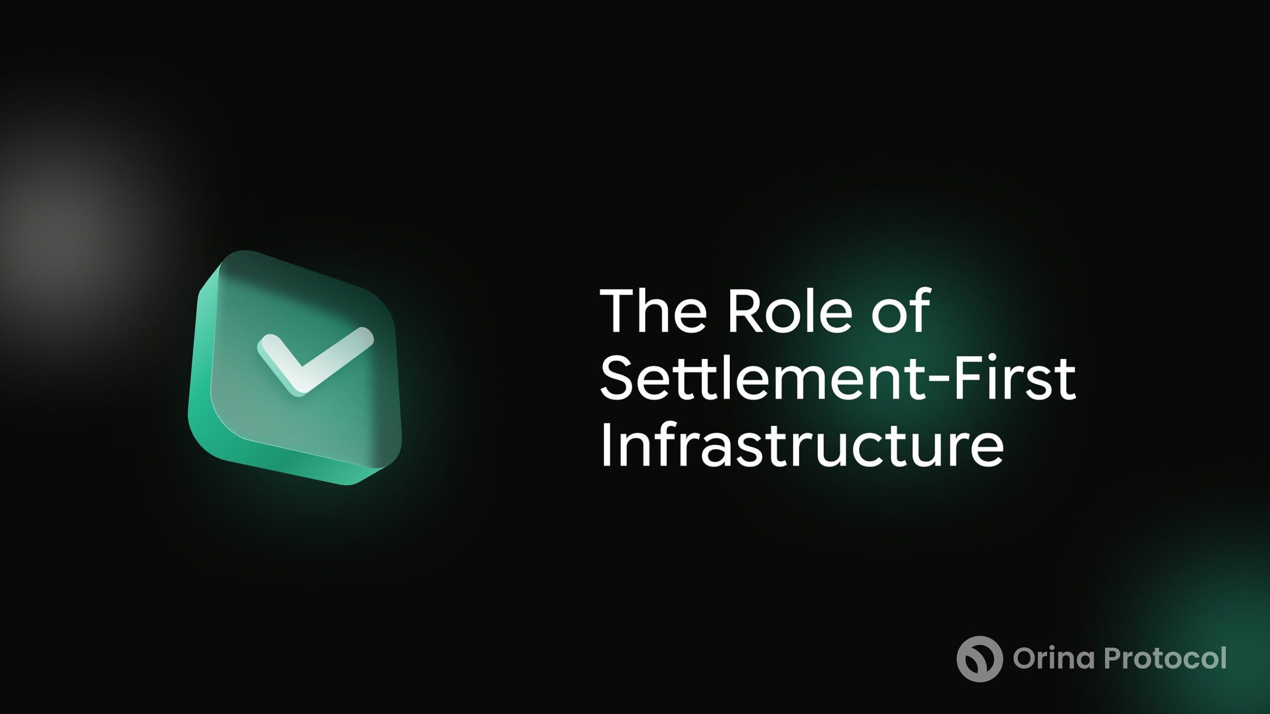 Lifecycle Ownership in Decentralized Systems: The Role of Settlement-First Infrastructure