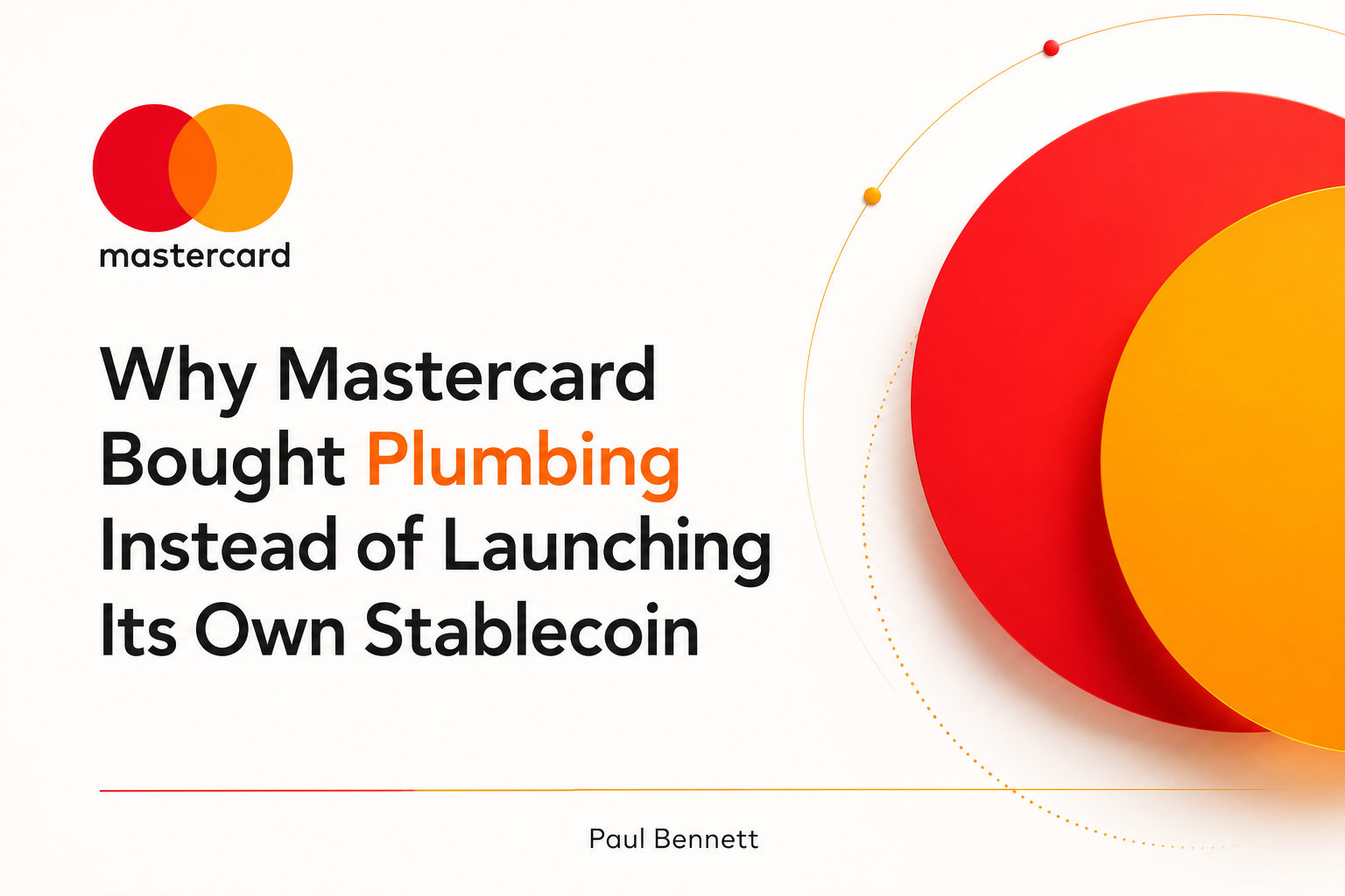 Mastercard’s Stablecoin Strategy: Infrastructure Over Issuance