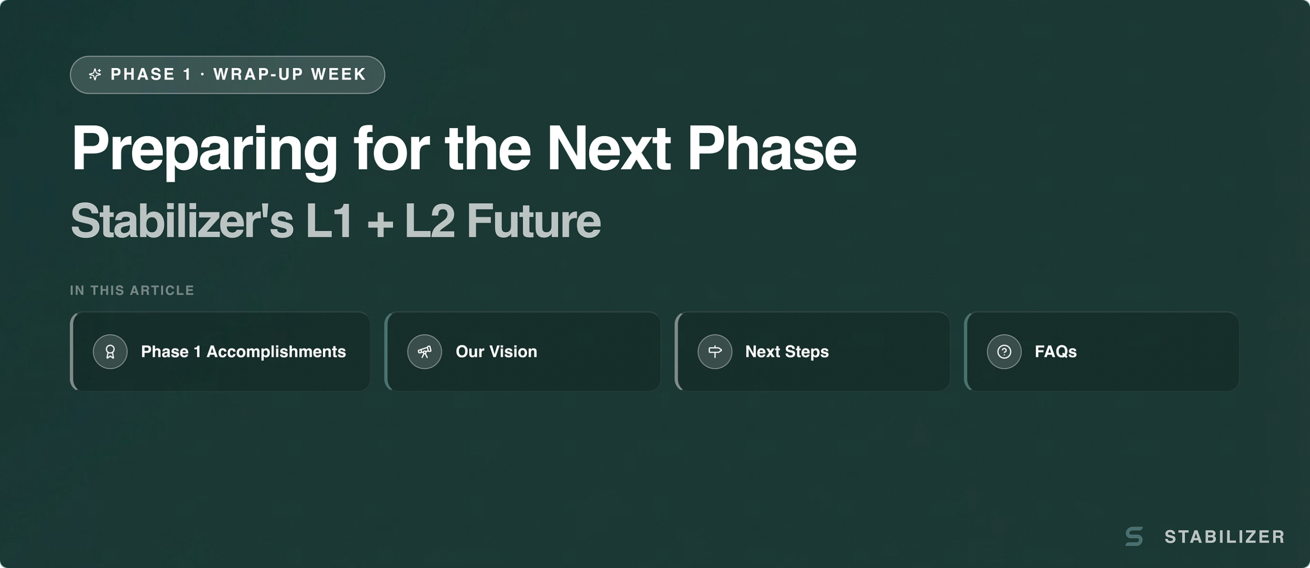 Preparing for the Next Phase: Stabilizer’s L1 + L2 Future