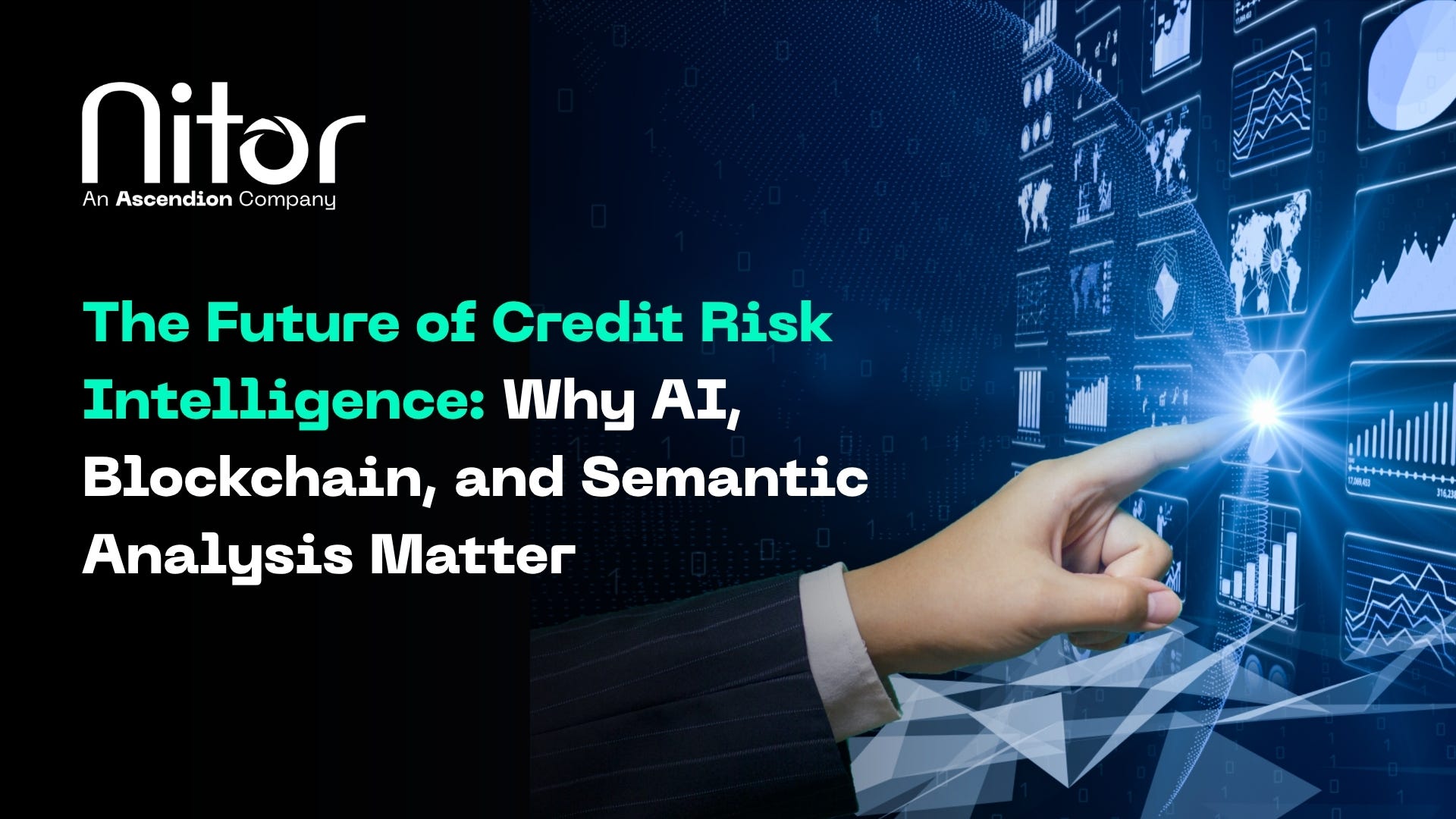 The Future of Credit Risk Intelligence: Why AI, Blockchain, and Semantic Analysis Matter
